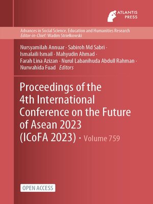 cover image of Proceedings of the 4th International Conference on the Future of Asean 2023 (ICoFA 2023)